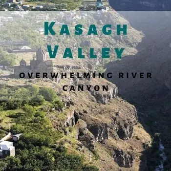 Kasagh River Valley