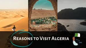 Reasons to Visit Algeria